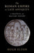 The Roman Empire in Late Antiquity: A Political and Military History - Paperback | Diverse Reads