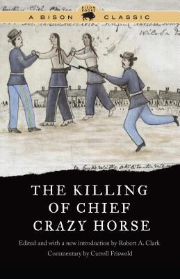 The Killing of Chief Crazy Horse - Paperback | Diverse Reads