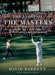 The Story of The Masters: Drama, joy and heartbreak at golf's most iconic tournament - Hardcover | Diverse Reads