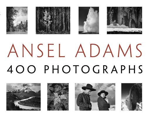 Ansel Adams: 400 Photographs - Paperback | Diverse Reads