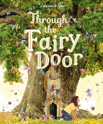 Through the Fairy Door - Hardcover | Diverse Reads