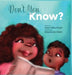 Don't You Know - Hardcover | Diverse Reads