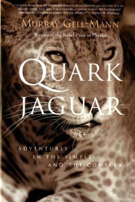 The Quark and the Jaguar: Adventures in the Simple and the Complex - Paperback | Diverse Reads