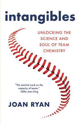 Intangibles: Unlocking the Science and Soul of Team Chemistry - Hardcover | Diverse Reads