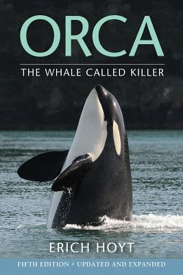 Orca: The Whale Called Killer - Paperback | Diverse Reads