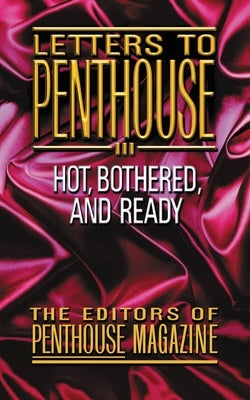Letters to Penthouse III: More Sizzling Reports from Americas Sexual Frountier in the Real Words of Penthouse Readers - Paperback | Diverse Reads