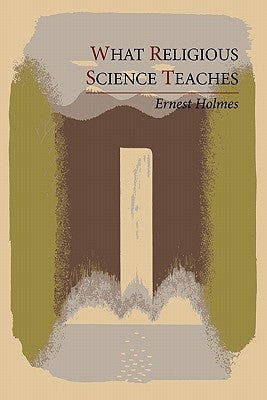 What Religious Science Teaches - Paperback | Diverse Reads