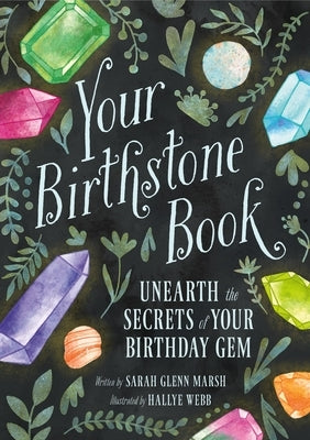 Your Birthstone Book: Unearth the Secrets of Your Birthday Gem - Hardcover | Diverse Reads