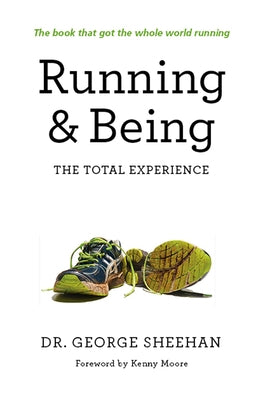 Running & Being: The Total Experience - Paperback | Diverse Reads