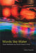 Words Like Water: Queer Mobilization and Social Change in China - Paperback | Diverse Reads