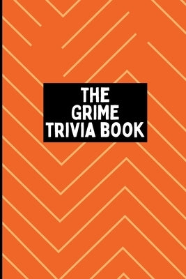 The Grime Trivia Book: 600+ quiz questions + more covering 20 years of Grime - Paperback | Diverse Reads