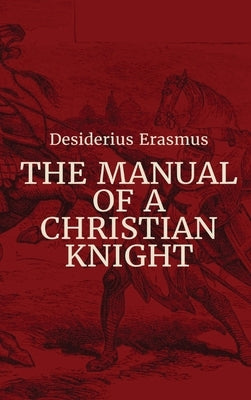 Manual of a Christian Knight - Hardcover | Diverse Reads