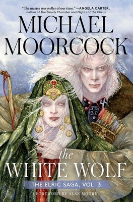 The White Wolf: The Elric Saga Part 3 - Hardcover | Diverse Reads