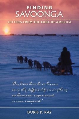 Finding Savoonga: Letters from the Edge of America - Paperback | Diverse Reads