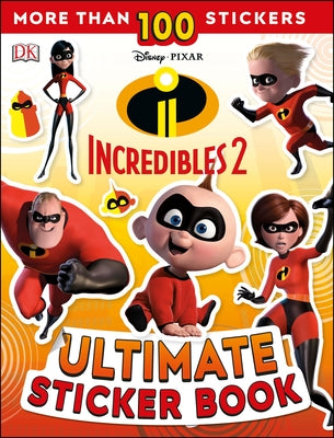Ultimate Sticker Book: Disney Pixar: The Incredibles 2 - Paperback | Diverse Reads