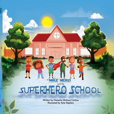 Mike Nero and the Superhero School - Paperback | Diverse Reads