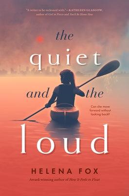 The Quiet and the Loud - Hardcover | Diverse Reads