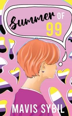 Summer of 99: Ashley's Journey to Coming Out as Non-Binary - Paperback | Diverse Reads