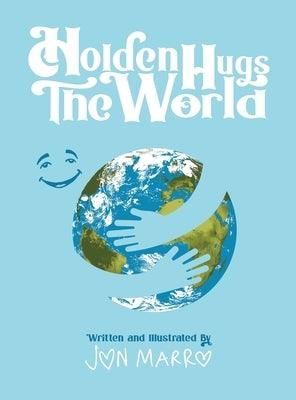 Holden Hugs The World - Hardcover | Diverse Reads