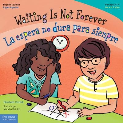 Waiting Is Not Forever/La Espera No Dura Para Siempre - Paperback | Diverse Reads