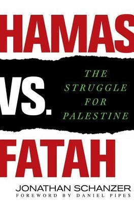 Hamas vs. Fatah: The Struggle For Palestine - Hardcover | Diverse Reads