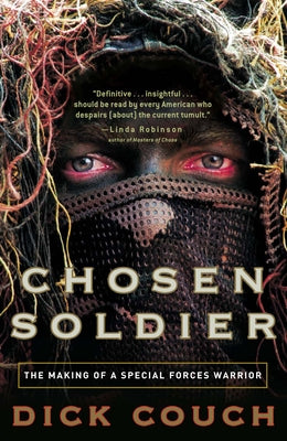 Chosen Soldier: The Making of a Special Forces Warrior - Paperback | Diverse Reads