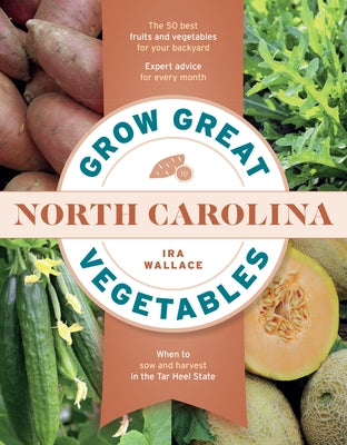 Grow Great Vegetables in North Carolina - Paperback | Diverse Reads