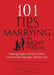 101 Tips for Marrying the Right Person: Helping Singles Find Each Other, Contemplate Marriage, and Say I Do - Paperback | Diverse Reads