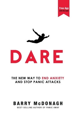 Dare: The New Way to End Anxiety and Stop Panic Attacks - Paperback | Diverse Reads
