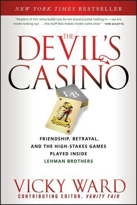 The Devil's Casino: Friendship, Betrayal, and the High Stakes Games Played Inside Lehman Brothers - Paperback | Diverse Reads
