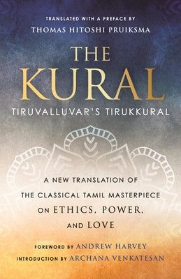The Kural: Tiruvalluvar's Tirukkural - Hardcover | Diverse Reads