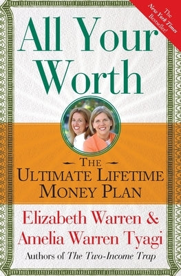 All Your Worth: The Ultimate Lifetime Money Plan - Paperback | Diverse Reads