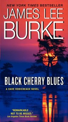 Black Cherry Blues (Dave Robicheaux Series #3) - Paperback | Diverse Reads