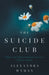 The Suicide Club: What to Do When Someone You Love Chooses Death - Paperback | Diverse Reads