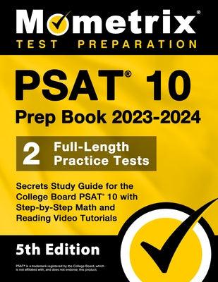 PSAT 10 Prep Book 2023 and 2024 - 2 Full-Length Practice Tests, Secrets Study Guide for the College Board PSAT 10 with Step-By-Step Math and Reading V - Paperback | Diverse Reads