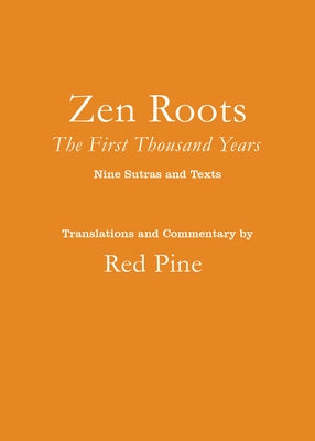 Zen Roots: The First Thousand Years - Paperback | Diverse Reads