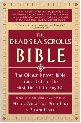 The Dead Sea Scrolls Bible: The Oldest Known Bible Translated for the First Time Into English - Paperback | Diverse Reads