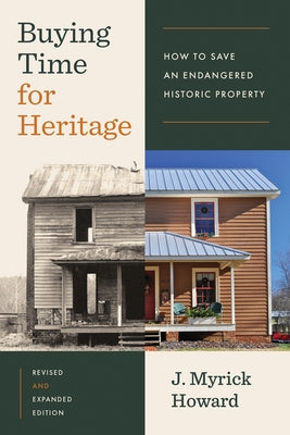 Buying Time for Heritage: How to Save an Endangered Historic Property - Paperback | Diverse Reads