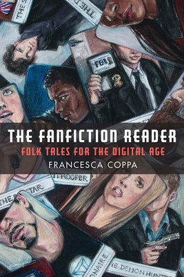 The Fanfiction Reader: Folk Tales for the Digital Age - Paperback | Diverse Reads