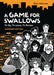 A Game for Swallows: To Die, to Leave, to Return: Expanded Edition - Paperback | Diverse Reads