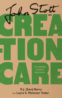 John Stott on Creation Care - Hardcover | Diverse Reads