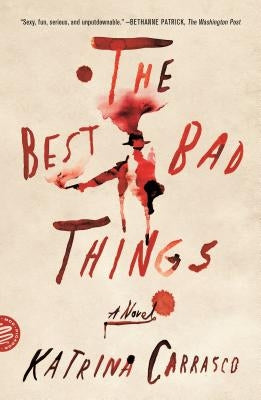 The Best Bad Things - Paperback | Diverse Reads
