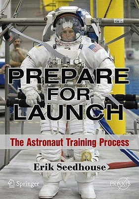 Prepare for Launch: The Astronaut Training Process - Paperback | Diverse Reads
