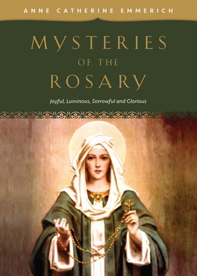 Mysteries of the Rosary: Joyful, Luminous, Sorrowful and Glorious Mysteries - Paperback | Diverse Reads