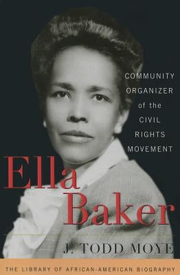 Ella Baker: Community Organizer of the Civil Rights Movement - Paperback | Diverse Reads