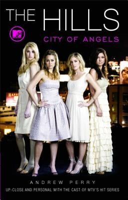 The Hills: City of Angels - Paperback | Diverse Reads