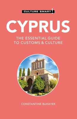 Cyprus - Culture Smart!: The Essential Guide to Customs & Culture - Paperback | Diverse Reads