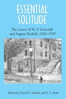 Essential Solitude: The Letters of H. P. Lovecraft and August Derleth, Volume 2 - Paperback | Diverse Reads