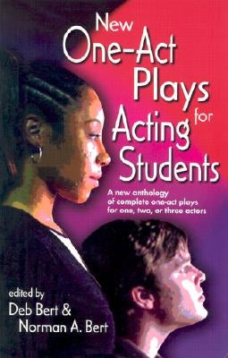 New One-Act Plays for Acting Students: A New Anthology of Complete One-Act Plays for One, Two, or Three Actors - Paperback | Diverse Reads