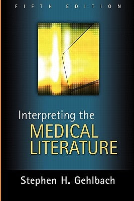 Interpreting the Medical Literature: Fifth Edition / Edition 5 - Paperback | Diverse Reads